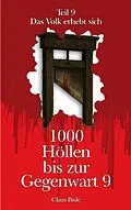 E-Book (epub) 1000 Höllen bis zur Gegenwart IX von Claus Bisle