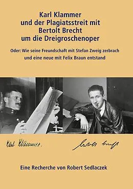 E-Book (epub) Karl Klammer und der Plagiatsstreit mit Bertolt Brecht um die Dreigroschenoper von Robert Sedlaczek