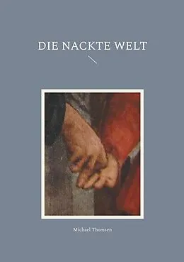 E-Book (epub) Die nackte Welt von Michael Thomsen