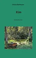 E-Book (epub) Kim von Christa Bohlmann
