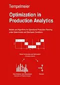 E-Book (pdf) Optimization in Production Analytics von Horst Tempelmeier