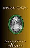 E-Book (epub) Julie von Voß Buch Die Roebels von Theodor Fontane
