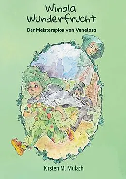 E-Book (epub) Winola Wunderfrucht von Kirsten M. Mulach