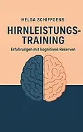 E-Book (epub) Hirnleistungstraining von Helga Schiffgens