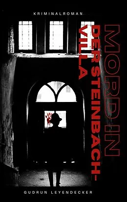 E-Book (epub) Mord in der Steinbach-Villa von Gudrun Leyendecker