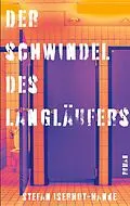 E-Book (epub) Der Schwindel des Langläufers von Stefan Iserhot-Hanke