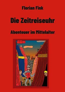 E-Book (epub) Die Zeitreiseuhr von Florian Fink