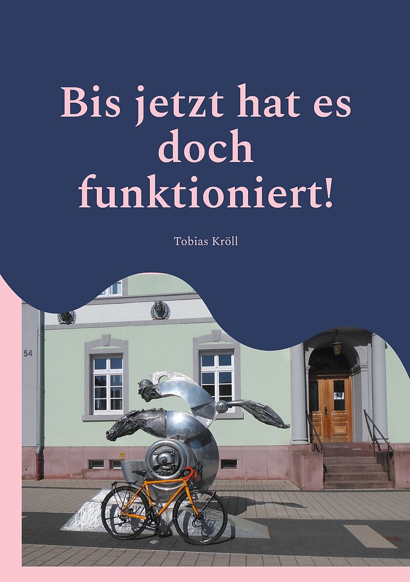 Bis jetzt hat es doch funktioniert!