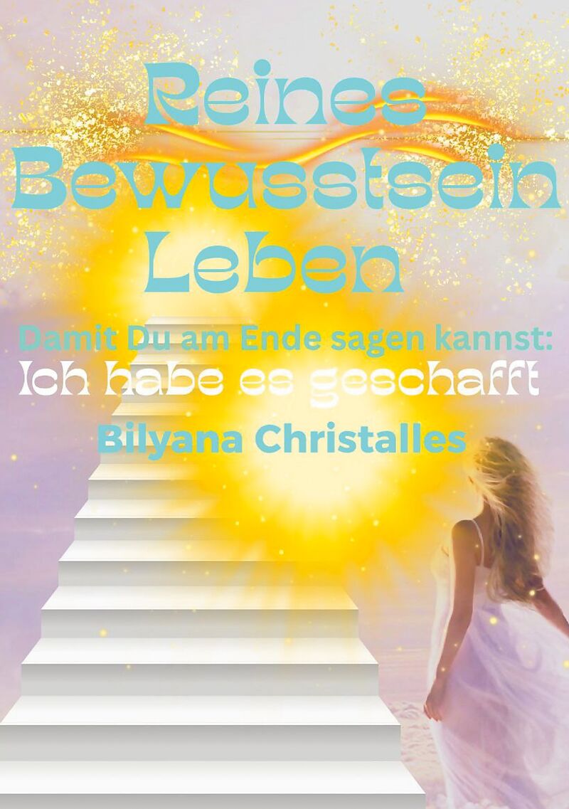 Reines Bewusstsein Leben