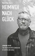 E-Book (epub) Heimweh nach Glück von Kai-Uwe Kern