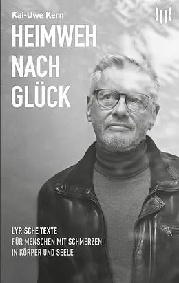 E-Book (epub) Heimweh nach Glück von Kai-Uwe Kern