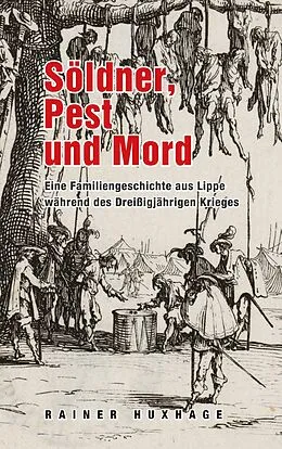 E-Book (epub) Söldner, Pest und Mord von Rainer Huxhage