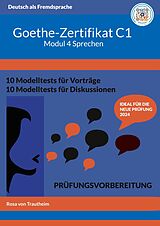 E-Book (epub) Goethe-Zertifikat C1 Modul Sprechen von Rosa von Trautheim