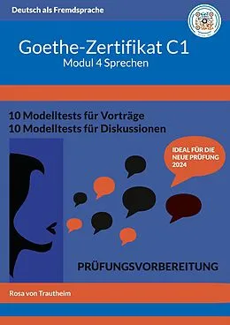 E-Book (epub) Goethe-Zertifikat C1 Modul Sprechen von Rosa von Trautheim