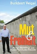 E-Book (epub) Mut und Freiheit von Burkhart Veigel