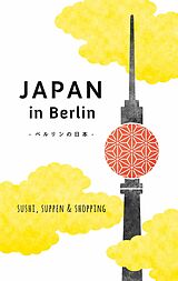 E-Book (epub) Japan in Berlin von Axel Schwab