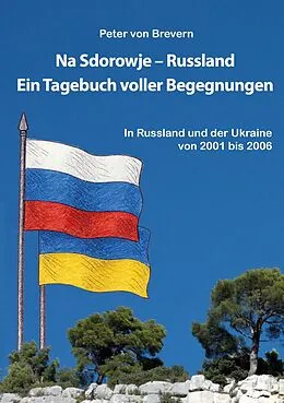 E-Book (epub) Na Sdorowje - Russland von Peter von Brevern