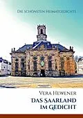 E-Book (epub) Das Saarland im Gedicht von Vera Hewener