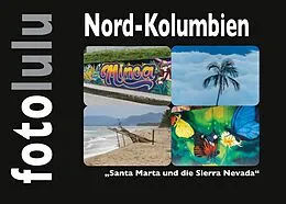 E-Book (epub) Nord-Kolumbien von Sr. Fotolulu