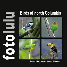E-Book (epub) Birds of north Columbia von Sr. Fotolulu