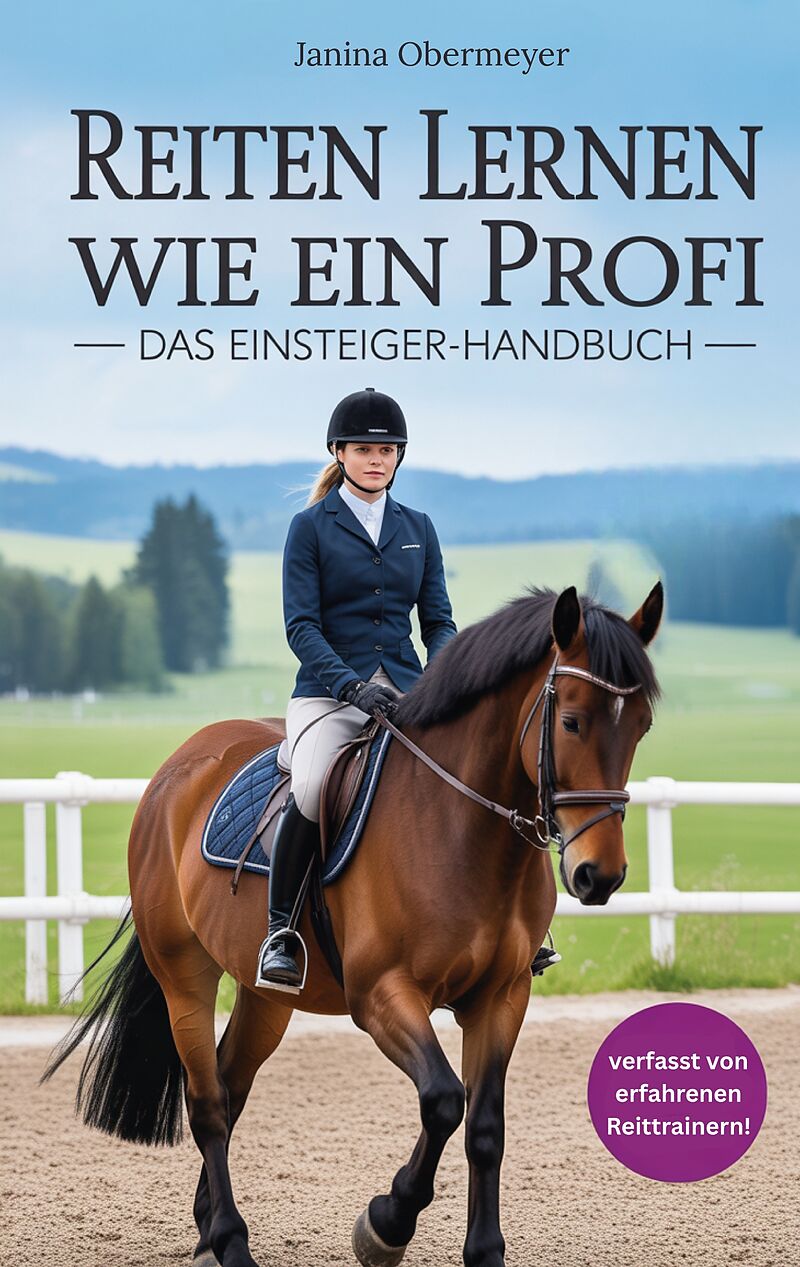 Reiten lernen wie ein Profi: