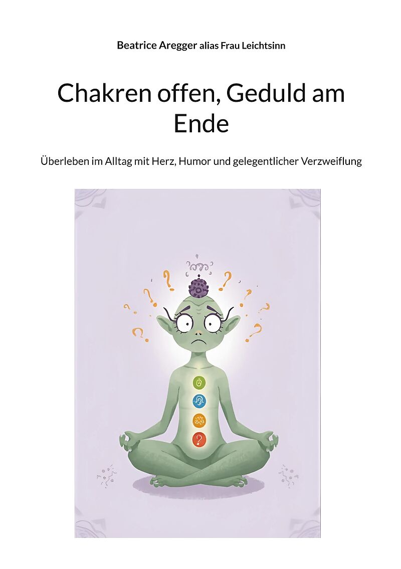 Chakren offen, Geduld am Ende