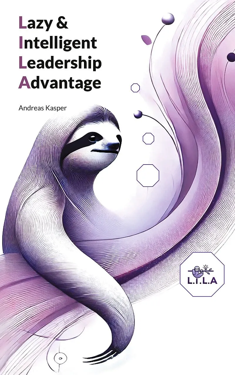 Lazy & Intelligent Leadership Advantage