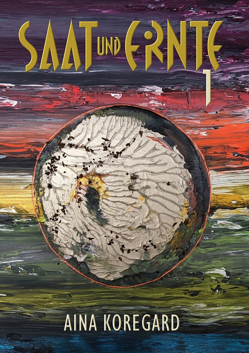 Saat und Ernte, Band 1