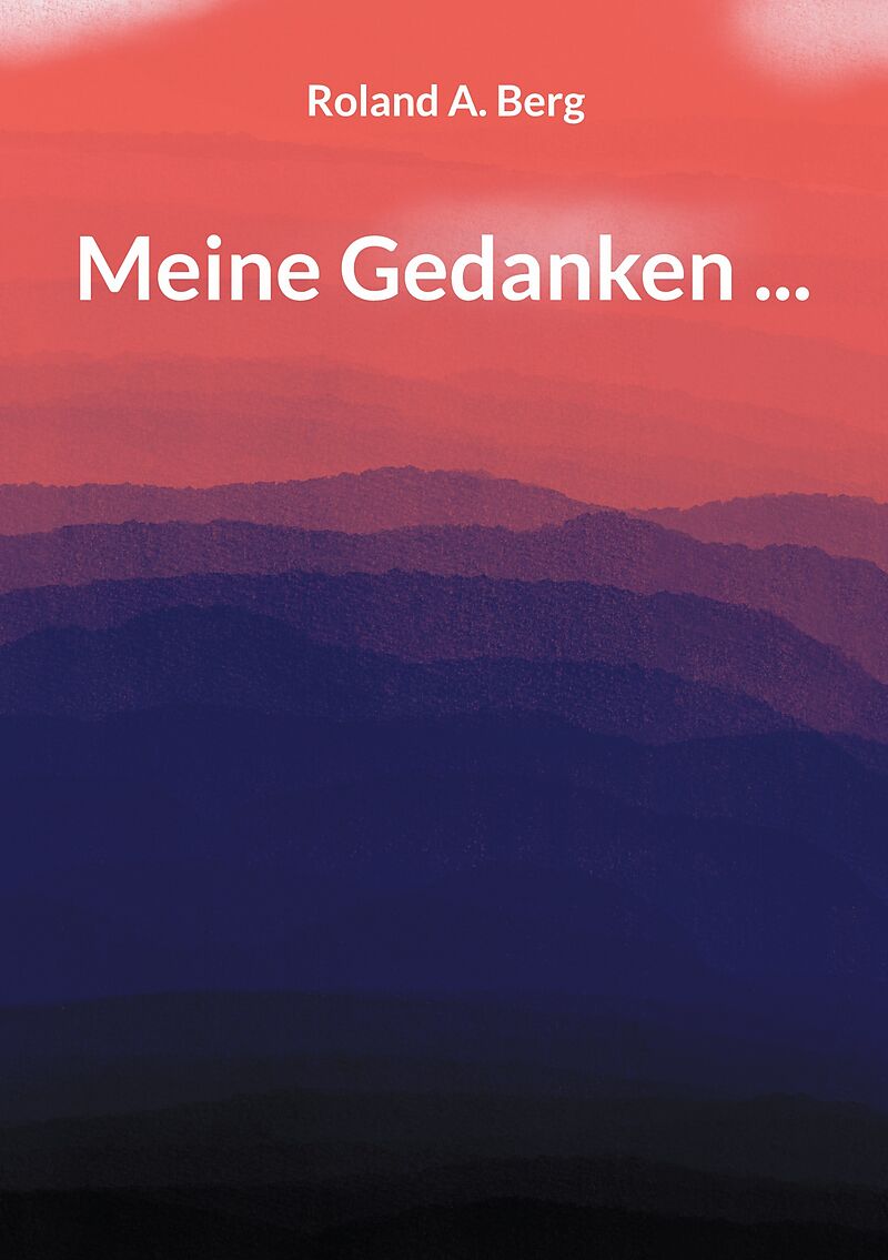 Meine Gedanken ...