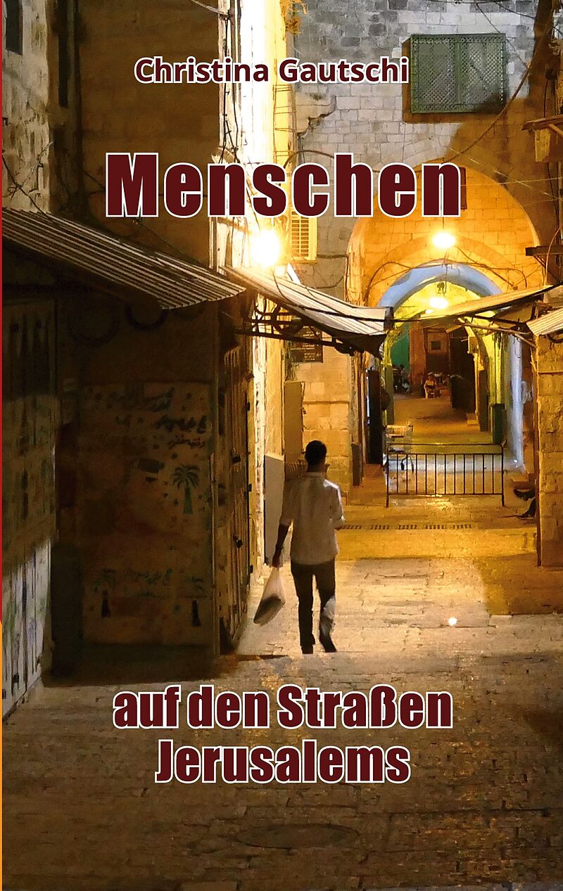 Menschen auf den Straßen Jerusalems