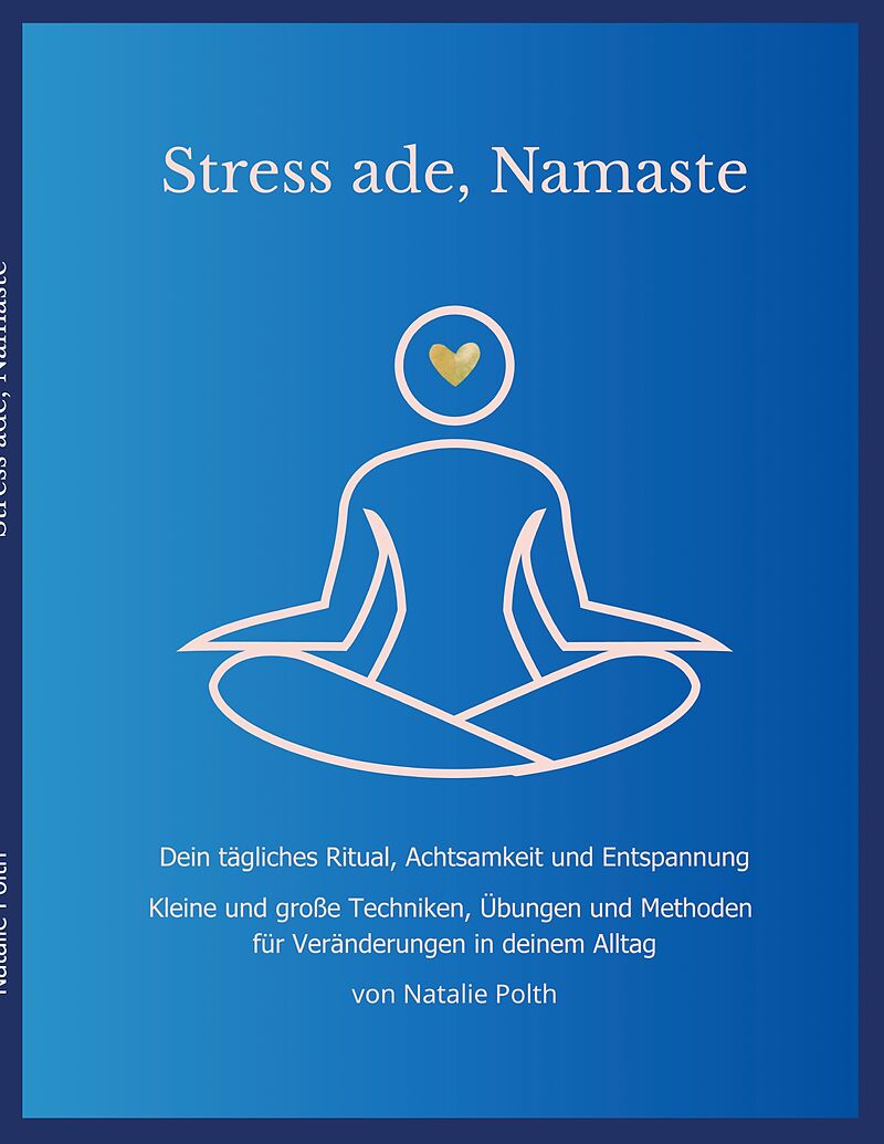 Stress ade, Namaste