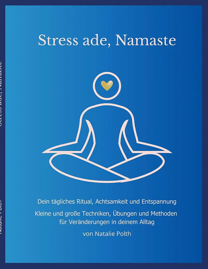 Stress ade, Namaste