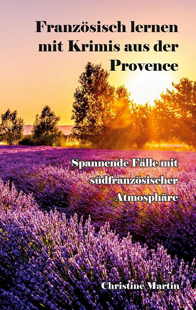 Französisch lernen mit Krimis aus der Provence