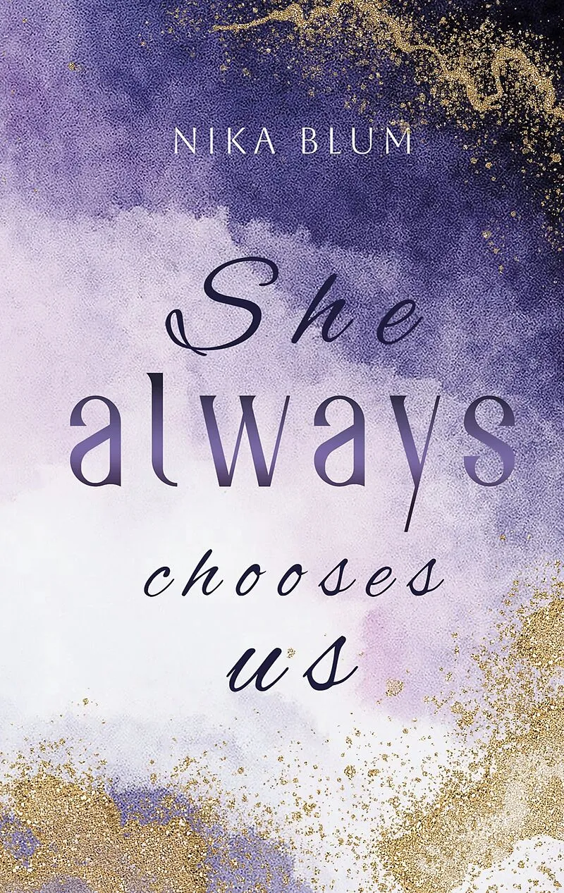 She always chooses us