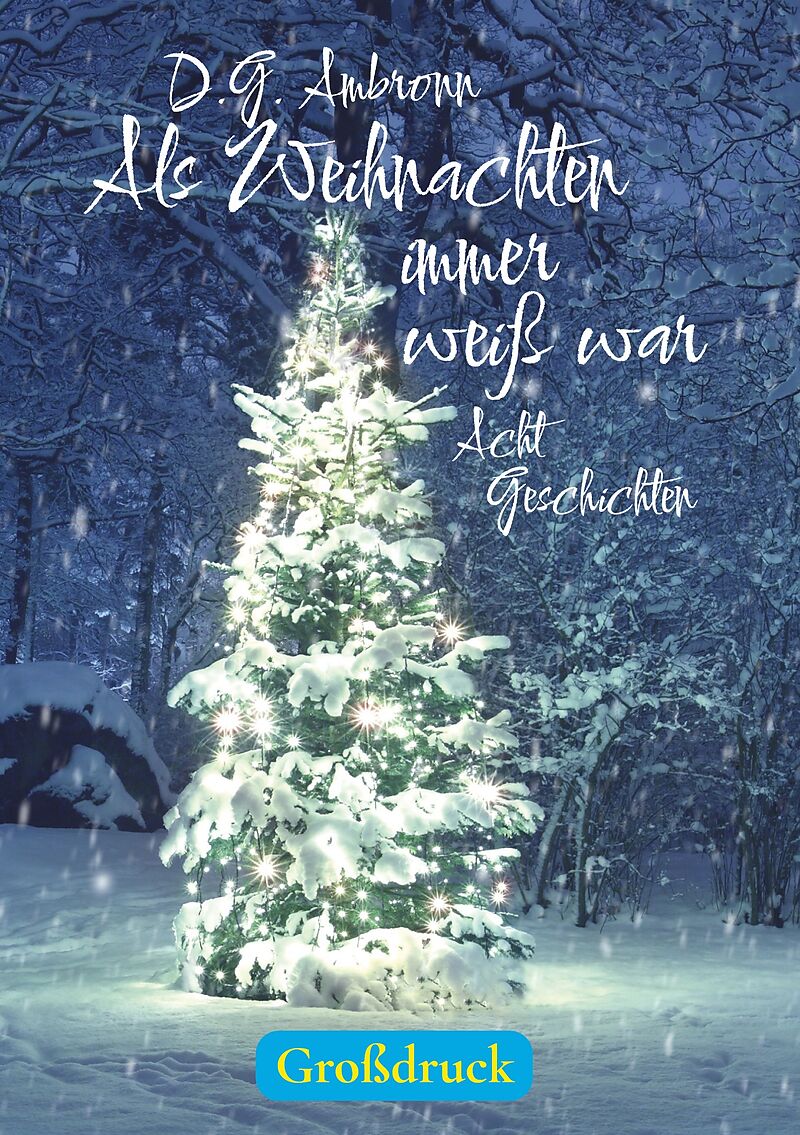 Als Weihnachten immer weiß war
