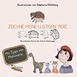 Kartonierter Einband Zeichne meine lustigen Tiere von Stephanie Mohlberg
