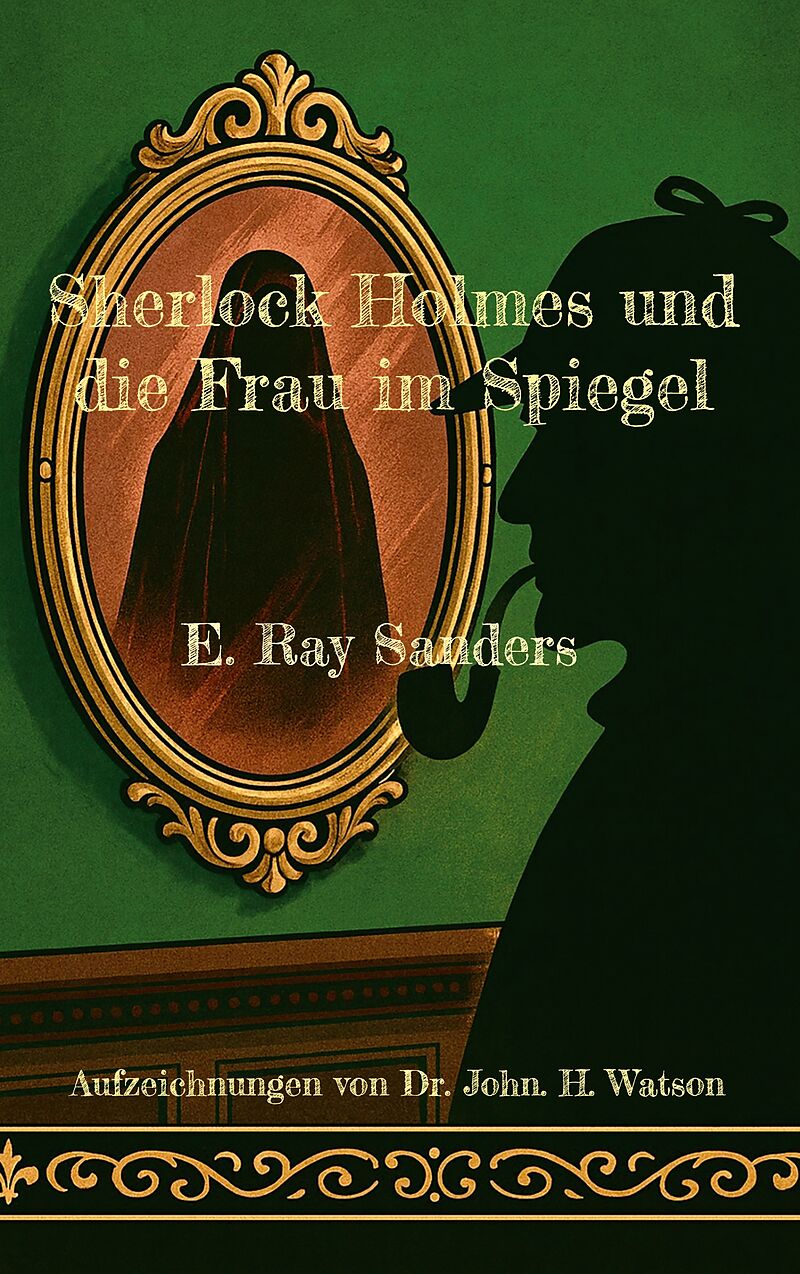 Sherlock Holmes und die Frau im Spiegel