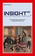 E-Book (epub) Insight3D - Wo Worte nicht reichen von Wilfried Schuster