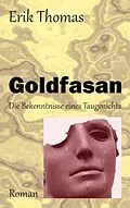 E-Book (epub) Goldfasan von Erik Thomas