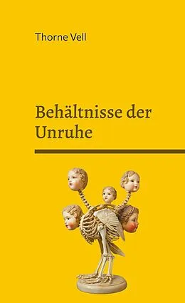 E-Book (epub) Behältnisse der Unruhe von Thorne Vell