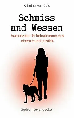 E-Book (epub) Schmiss und Wessen von Gudrun Leyendecker