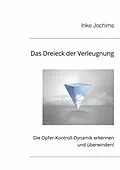 E-Book (epub) Das Dreieck der Verleugnung von Inke Jochims