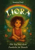 E-Book (epub) Liora - Die Fee mit dem Funkeln im Bauch von Susanna Fürst