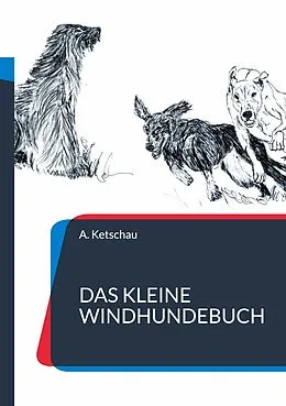 E-Book (epub) Das kleine Windhundebuch von A. Ketschau