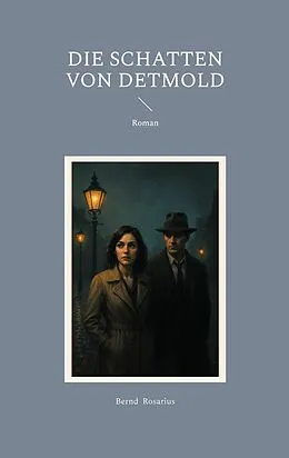 E-Book (epub) Die Schatten von Detmold von Bernd Rosarius