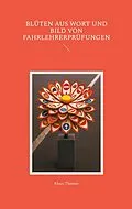 E-Book (epub) Blüten aus Wort und Bild von Fahrlehrerprüfungen von Klaus Thomas