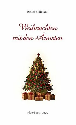 E-Book (epub) Weihnachten mit den Ärmsten von Detlef Kullmann