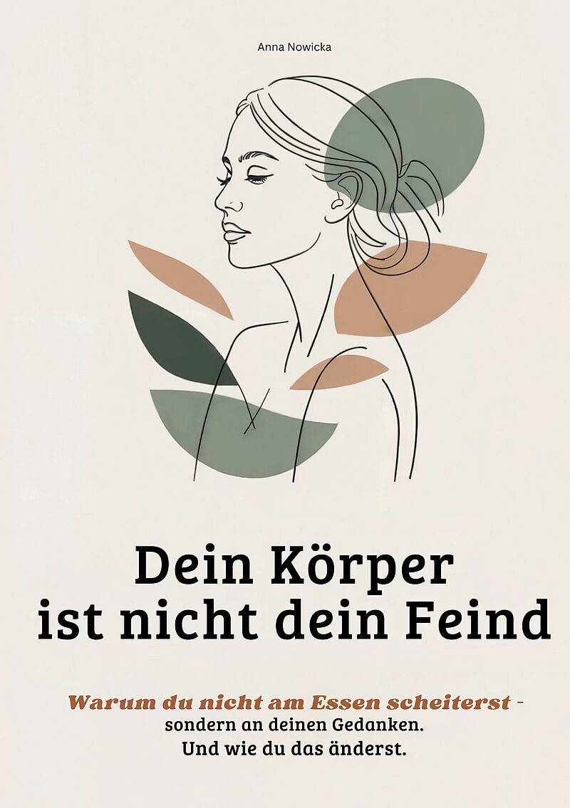 Dein Körper ist nicht dein Feind