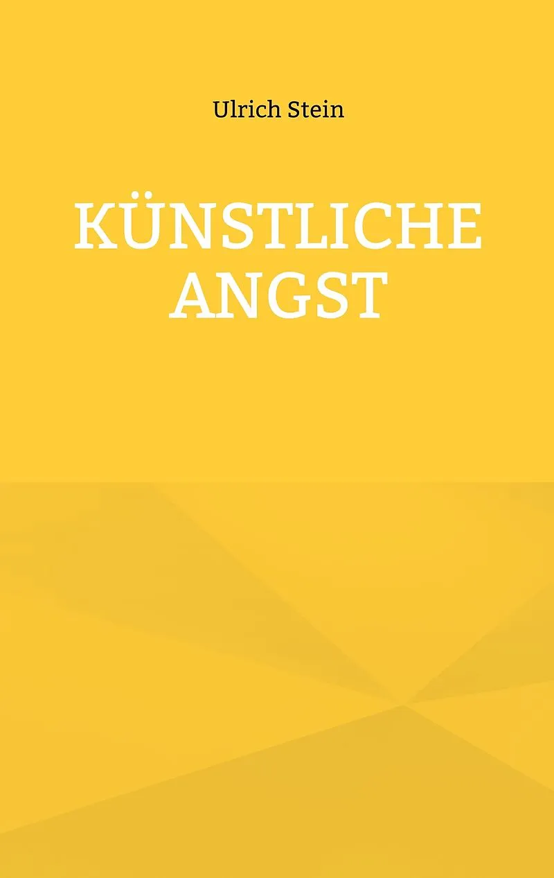 Künstliche Angst