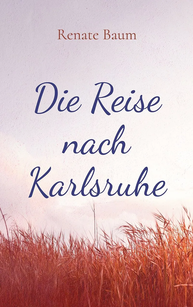 Die Reise nach Karlsruhe